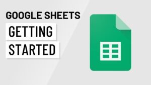 Google Sheets: Getting Started