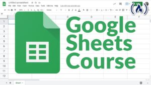 Google Sheets – Full Course