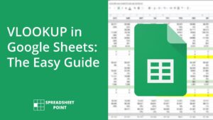 VLOOKUP in Google Sheets: The Easy Guide