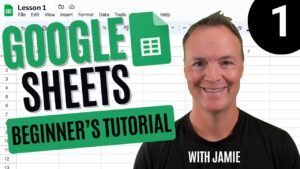 Beginners Google Sheets Tutorial – Lesson 1
