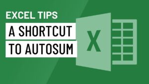 Excel Quick Tip: A Shortcut to AutoSum