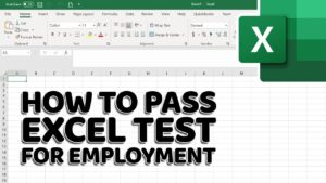 How to Pass Excel Assessment Test For Job Applications – Step by Step Tutorial with XLSX work files